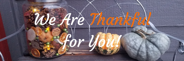 We Are Thankful for You!